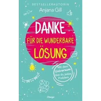 Osobní rozvoj Danke für die wunderbare Lösung - Gill, Anjana