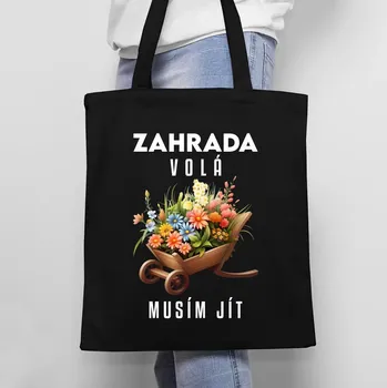 Žertovný předmět Zahrada volá, musím jít - taška s potiskem