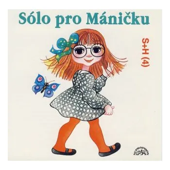 Sólo pro Máničku - Miloš Kirschner, Vladimír Straka