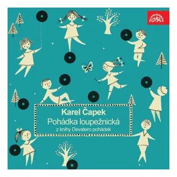 Pohádka loupežnická z knihy Devatero pohádek - Karel Čapek
