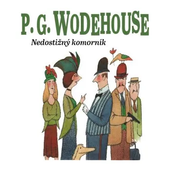 Nedostižný komorník - Pelham Grenville Wodehouse