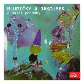 Bludičky a Jakoubek a další pohádky - Zdeněk Zábranský