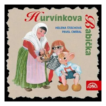Hurvínkova Babička - Helena Štáchová, Pavel Cmíral