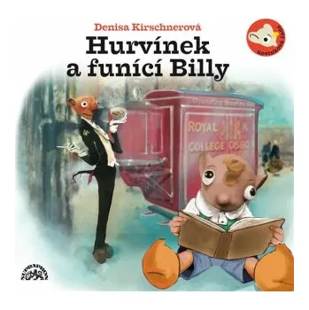Hurvínek a Funící Billy - Denisa Kirschnerová