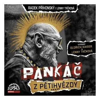Pankáč z Pětihvězdy - Radek Příhonský, Lenny Trčková