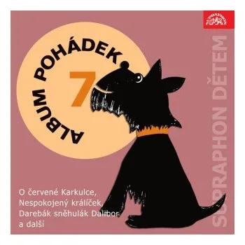 Album pohádek "Supraphon dětem" 7. (O červené Karkulce, Nespokojený králíček, Darebák sněhulák Dalibor a další) - Josef Svoboda