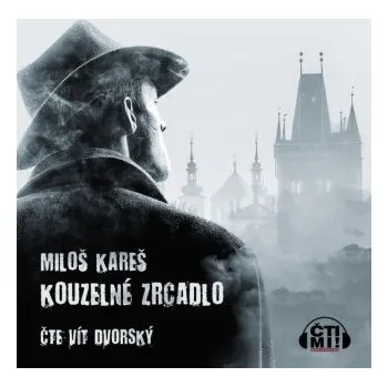 Kouzelné zrcadlo - Miloš Kareš