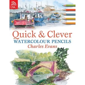 Quick & Clever Watercolour Pencils – Charles Evans (EN)