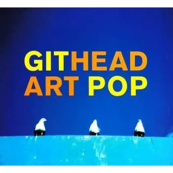 Zahraniční hudba CD Githead: Art Pop 2013