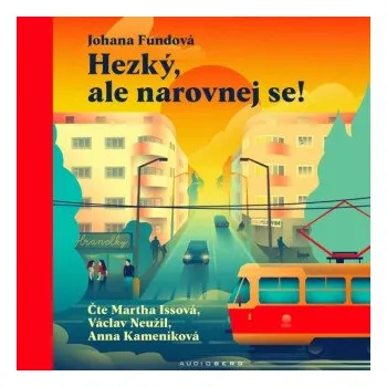 Hezký, ale narovnej se! - Johana Fundová