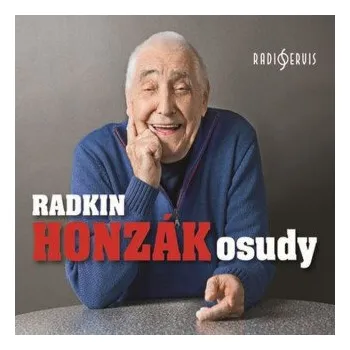 Radkin Honzák: Osudy