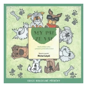 My psi ze vsi - Michal Gulyáš