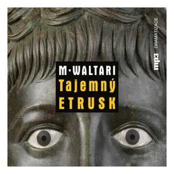 Tajemný Etrusk - Mika Waltari