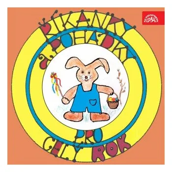 Říkanky a pohádky pro celý rok. Jaro - Čas velikonoční - František Hrubín, Josef Václav Sládek, Lidová česká