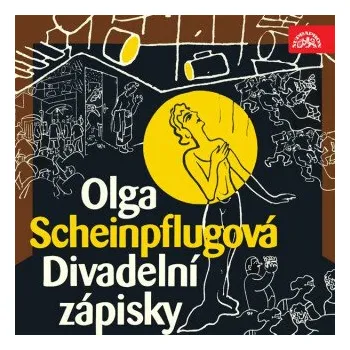 Divadelní zápisky - Karel Čapek, Olga Scheinpflugová