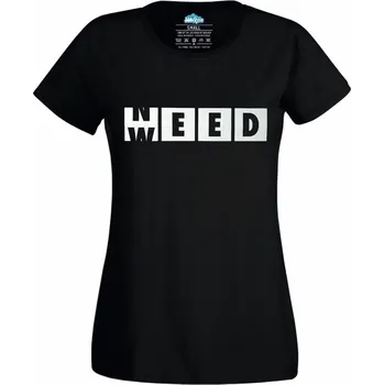 Dámské tričko Need Weed. (Skladem XS-4XL) (Velikost: 4XL, Barva: Černá)