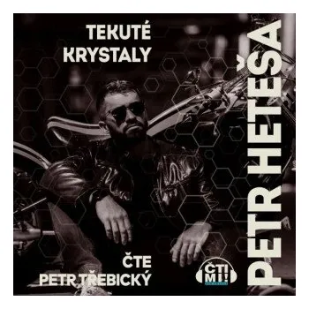 Tekuté krystaly - Petr Heteša