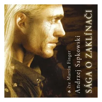 Sága o Zaklínači - Andrzej Sapkowski