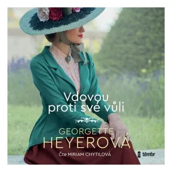 Vdovou proti své vůli - Georgette Heyerová