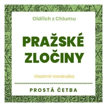 Pražské zločiny - Vlastimil Vondruška