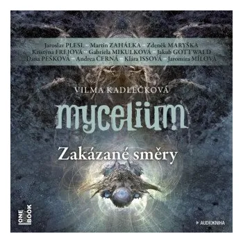 Mycelium 7: Zakázané směry - Vilma Kadlečková