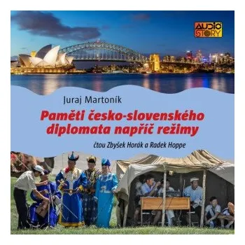 Paměti česko-slovenského diplomata napříč režimy - Martoník Juraj