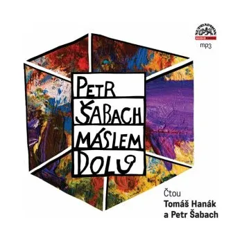 Máslem dolů - Petr Šabach