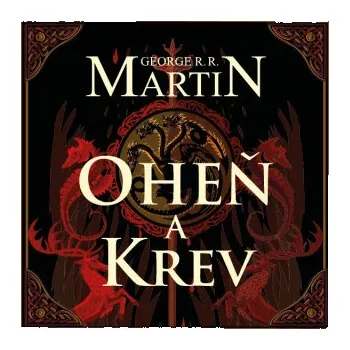 Oheň a krev I. - George R. R. Martin