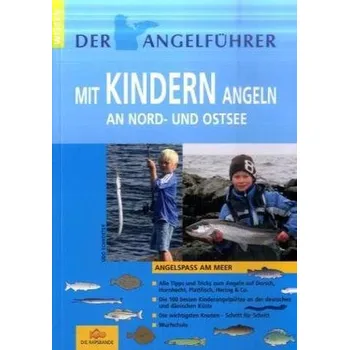 Mit Kindern angeln an Nord- und Ostsee - Schroeter, Udo