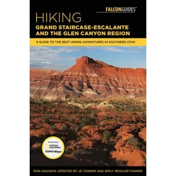 Cestování Hiking Grand Staircase-Escalante & the Glen Canyon Region – Ron Adkison (EN)