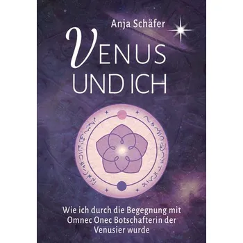 Venus und ich - Schäfer, Anja