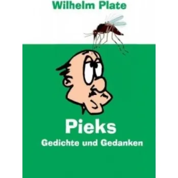 Cizojazyčná kniha Wilhelm Plate - Pieks: Gedichte und Gedanken – Wilhelm Plate (DE)