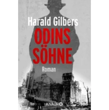 Odins Söhne: Roman – Harald Gilbers (DE)