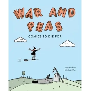 War and Peas - Kunz, Jonathan
