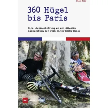 Literární cestopis 360 Hügel bis Paris - Rode, Nils