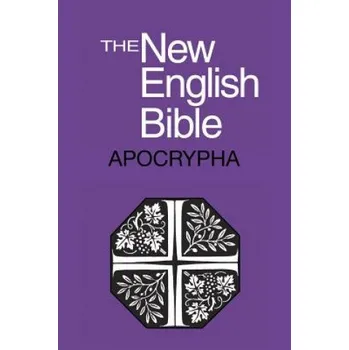 New English Bible, Apocrypha – Bible O T Apocrypha English New English (EN)