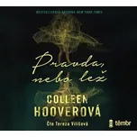 Pravda, nebo lež - Colleen Hooverová…
