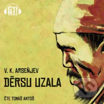 Děrsu Uzala - Vladimir Klavdijevič Arseňjev Čti mi!