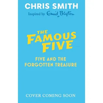 Umění The New Famous Five 01: Five and the Forgotten Treasure