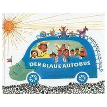 Pohádka Der blaue Autobus - Krüss, James [DE] (2013, Vázaná, Boje Verlag)
