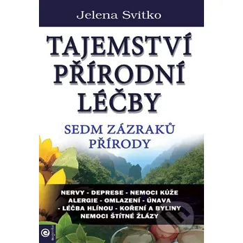 Tajemství přírodní léčby - Jelena Svitko Eugenika