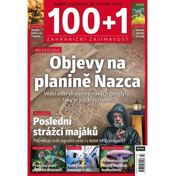 Časopis 100+1 zahraniční zajímavost 3/2025 - Objevy na planině Nazca