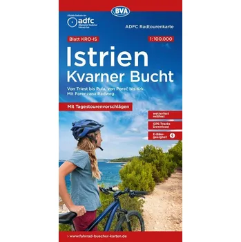 ADFC-Radtourenkarte KRO-IS Istrien Kvarner Bucht, mit Tagestourenvorschlägen, 1:100.000, reiß- und wetterfest, E-Bike geeignet, - Allgemeiner Deutscher Fahrrad-Club e.V. (ADFC)