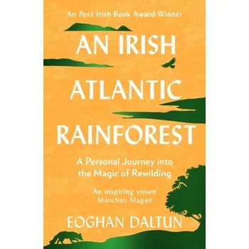 Literární biografie An Irish Atlantic Rainforest - Daltun, Eoghan
