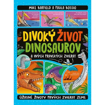 Bystrá hlava Divoký život dinosaurov - Mike Barfield