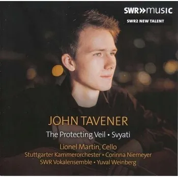 Zahraniční hudba The Protecting Veil, Svyati for Choir &Cello Lionel Martin, violoncello, Stuttgarter Kammerorchester / Corinna Niemeyer, SWR Vokalensemble / Yuval Weinberg CD