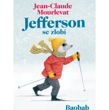 Kniha Jefferson se zlobí - Jean-Claude Mourlevat