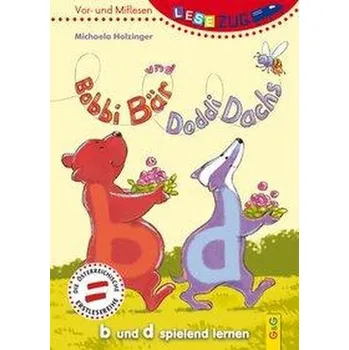 První čtění LESEZUG/Vor- und Mitlesen: Bobbi Bär und Doddi Dachs - Holzinger, Michaela