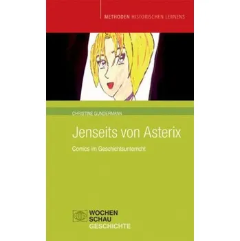 Jenseits von Asterix - Gundermann, Christine