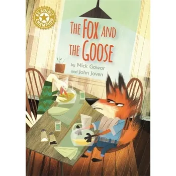 Učebnice Reading Champion: The Fox and the Goose - Gowar, Mick (Anglia Ruskin University, UK)